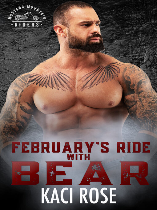 Title details for February's Ride with Bear by Kaci Rose - Available